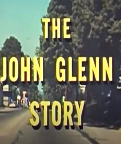 The John Glenn Story