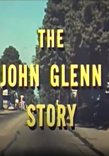The John Glenn Story