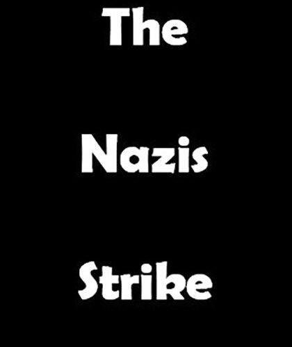 The Nazis Strike
