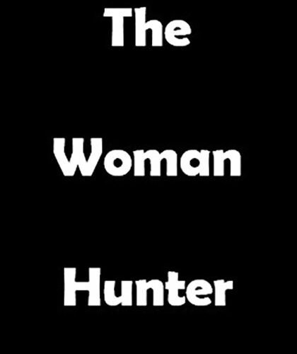 The Woman Hunter