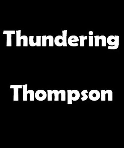 Thundering Thompson